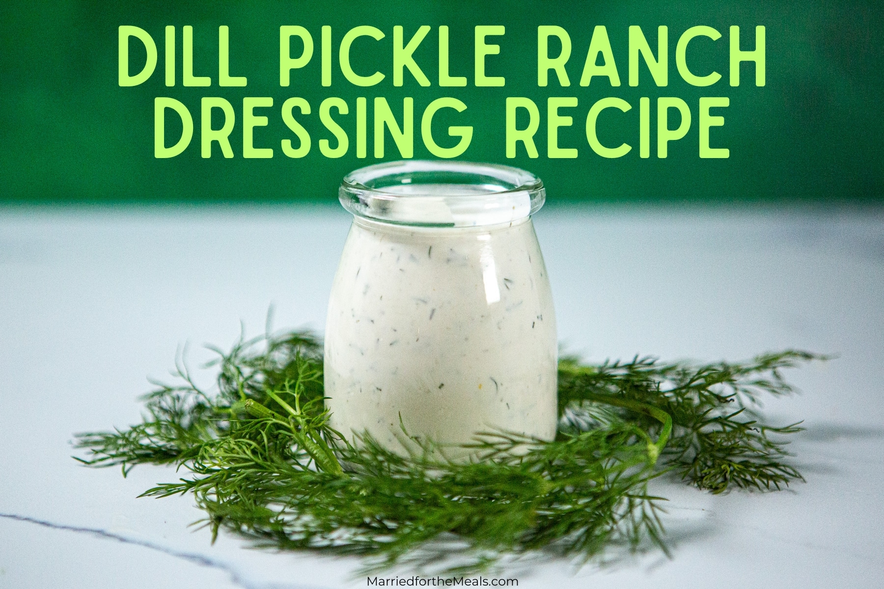 Dill Pickle Ranch Dressing, Dill pickle ranch dressing recipe, how to make dill pickle ranch dressing, dill dressing, dill pickle marinade, dill pickle ranch sauce,