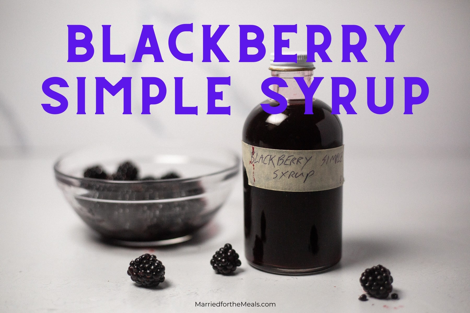 Blackberry Simple Syrup, Blackberry Infused simple syrup, recipe for blackberry simple syrup, how to make blackberry simple syrup, blackberry sweetener, wild blackberry recipes, wild blackberries,
